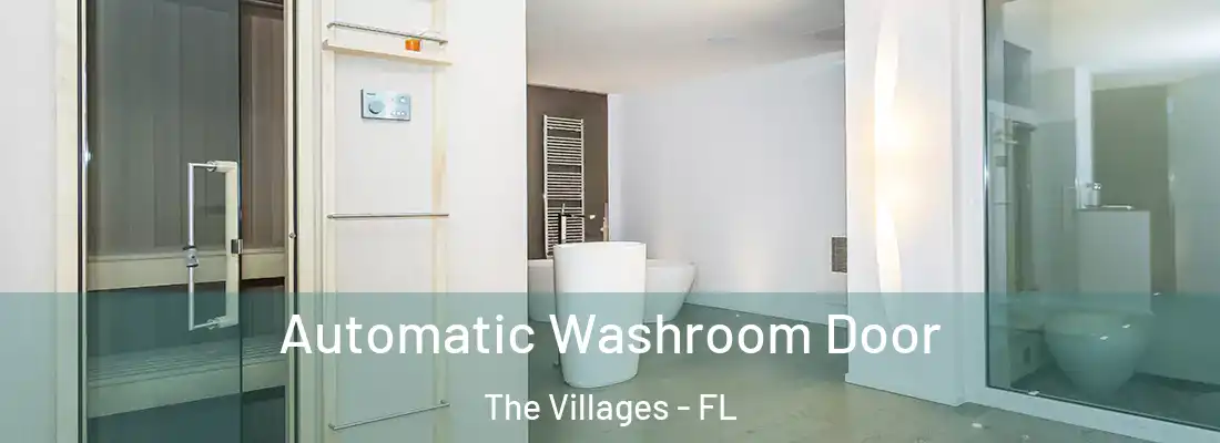 Automatic Washroom Door The Villages - FL