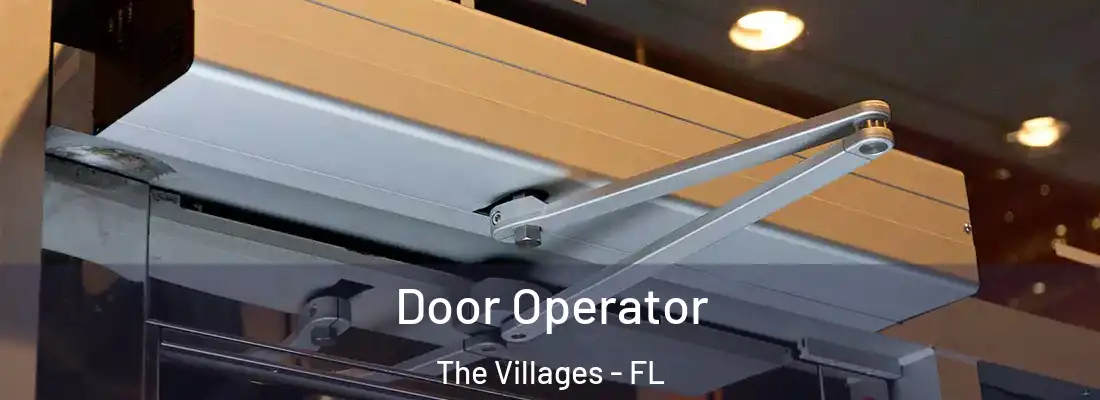 Door Operator The Villages - FL