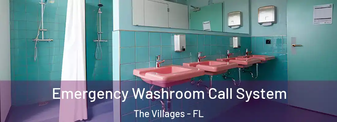 Emergency Washroom Call System The Villages - FL
