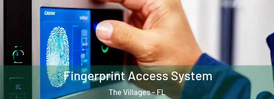 Fingerprint Access System The Villages - FL