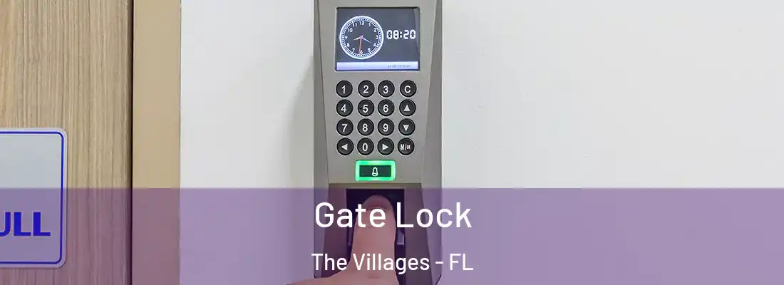 Gate Lock The Villages - FL