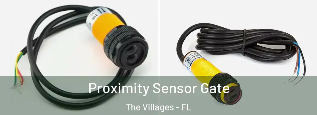 Proximity Sensor Gate The Villages - FL