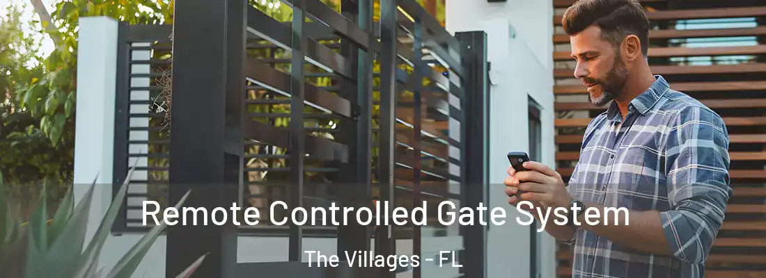 Remote Controlled Gate System The Villages - FL