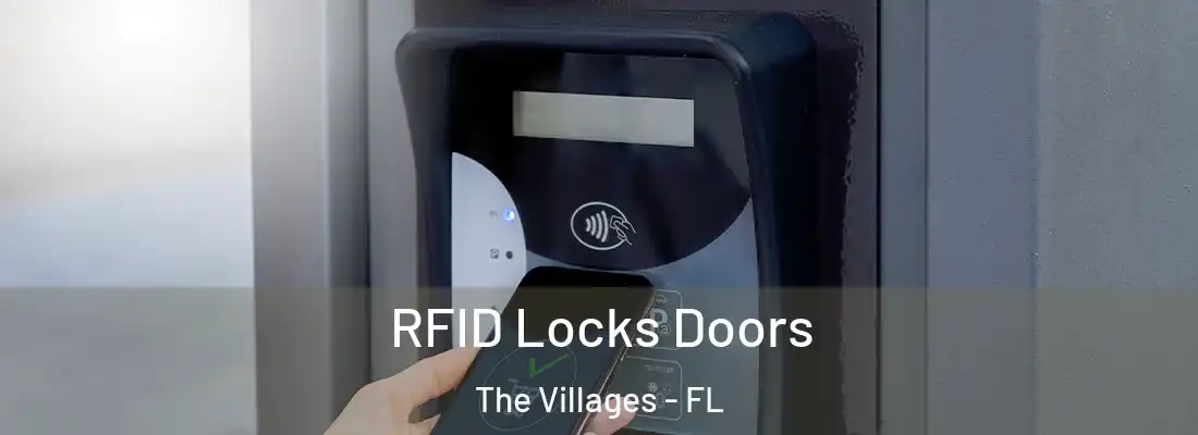 RFID Locks Doors The Villages - FL