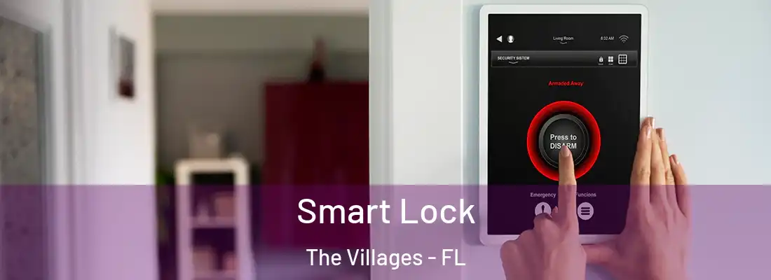 Smart Lock The Villages - FL